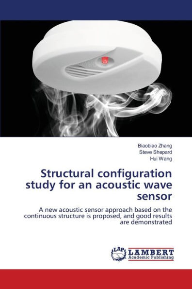 Structural configuration study for an acoustic wave sensor