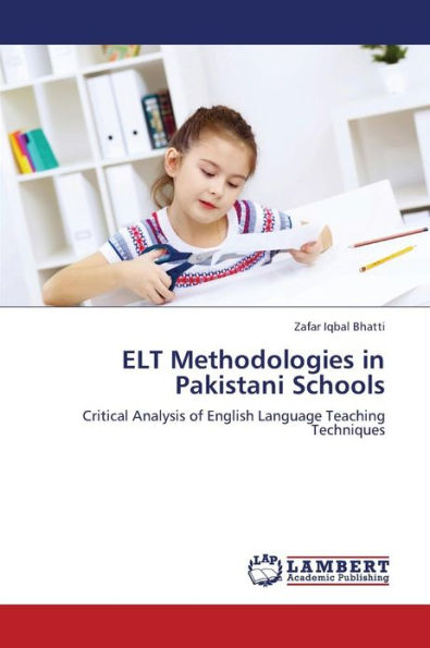 ELT Methodologies in Pakistani Schools