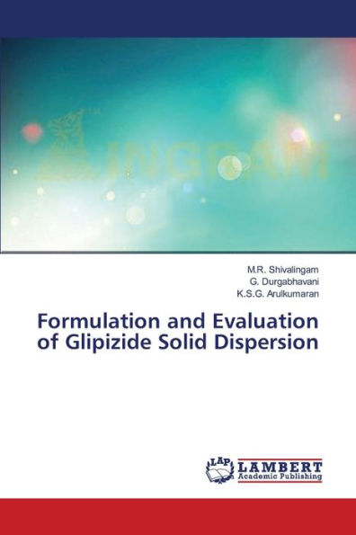Formulation and Evaluation of Glipizide Solid Dispersion