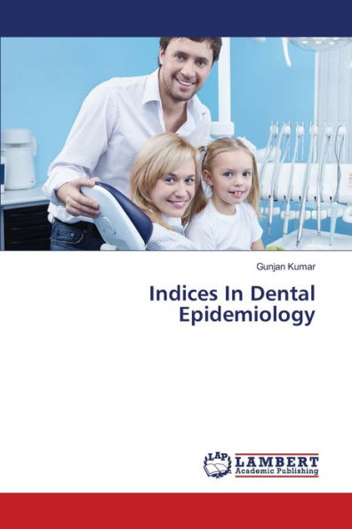 Indices In Dental Epidemiology