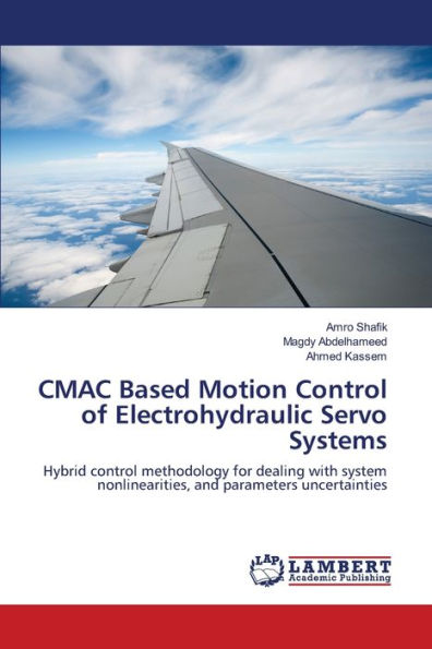 CMAC Based Motion Control of Electrohydraulic Servo Systems