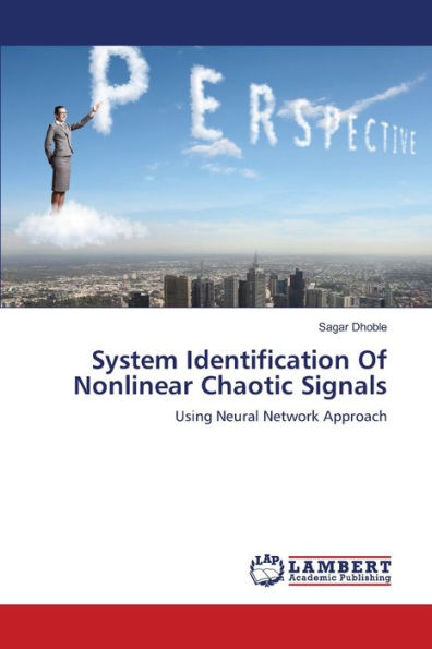 System Identification Of Nonlinear Chaotic Signals