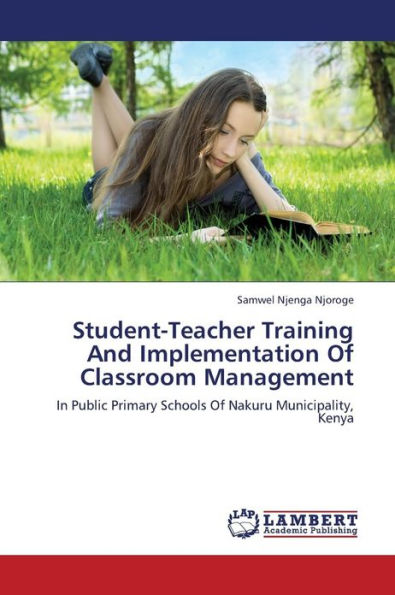 Student-Teacher Training and Implementation of Classroom Management