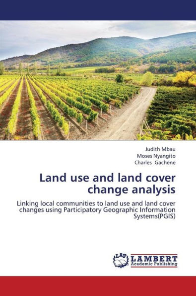 Land Use and Land Cover Change Analysis