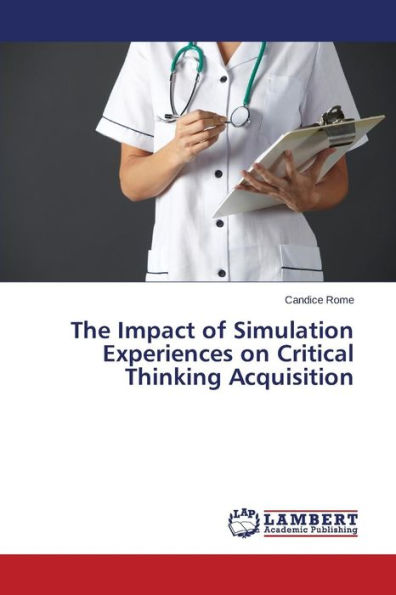 The Impact of Simulation Experiences on Critical Thinking Acquisition