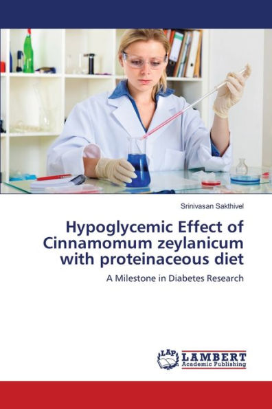Hypoglycemic Effect of Cinnamomum zeylanicum with proteinaceous diet