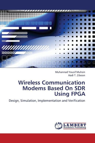 Wireless Communication Modems Based on Sdr Using FPGA