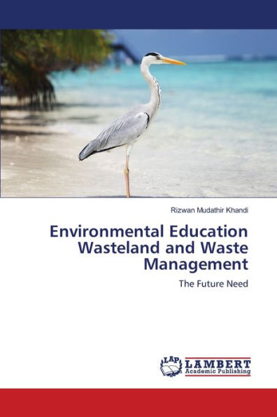 Environmental Education Wasteland and Waste Management