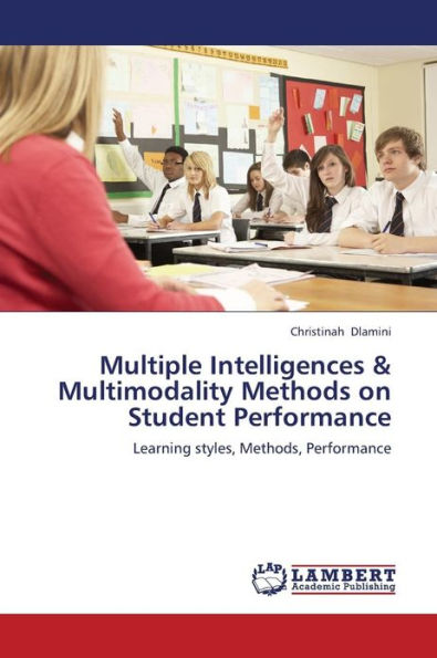 Multiple Intelligences & Multimodality Methods on Student Performance