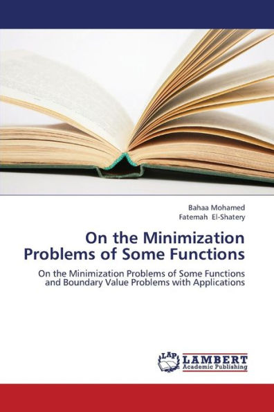 On the Minimization Problems of Some Functions