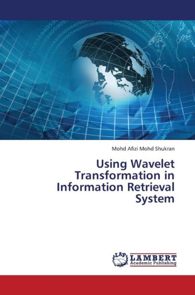 Using Wavelet Transformation in Information Retrieval System