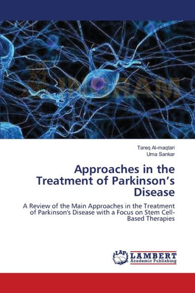 Approaches in the Treatment of Parkinson's Disease