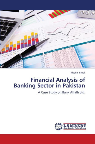 Financial Analysis of Banking Sector in Pakistan