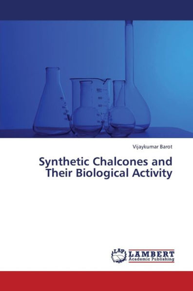 Synthetic Chalcones and Their Biological Activity