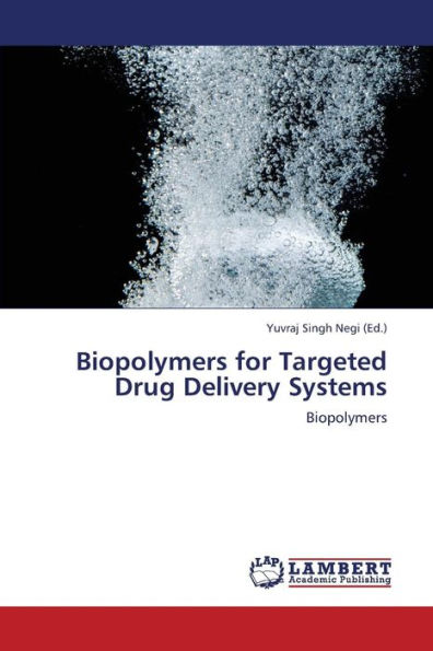 Biopolymers for Targeted Drug Delivery Systems