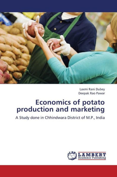 Economics of potato production and marketing