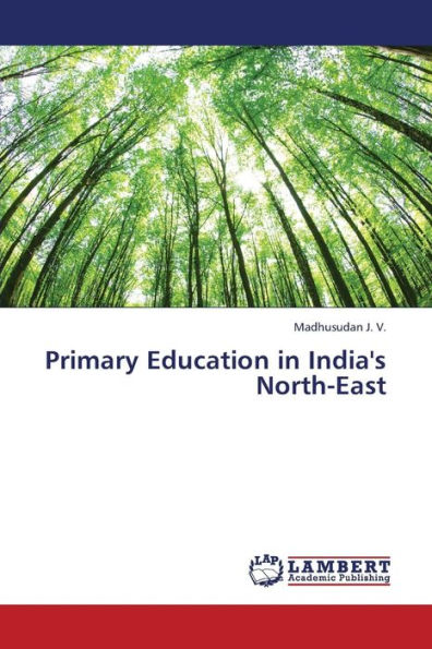 Primary Education in India's North-East