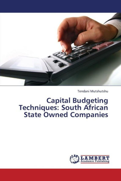 Capital Budgeting Techniques: South African State Owned Companies