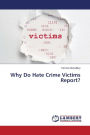 Why Do Hate Crime Victims Report?