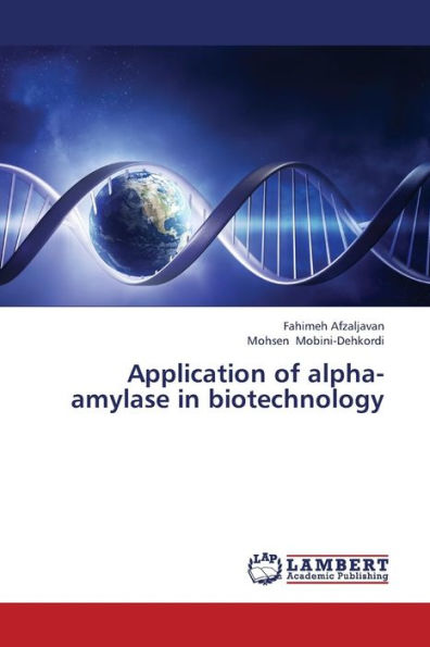 Application of alpha-amylase in biotechnology