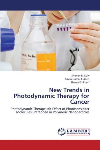 New Trends in Photodynamic Therapy for Cancer
