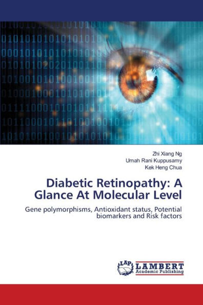 Diabetic Retinopathy: A Glance At Molecular Level