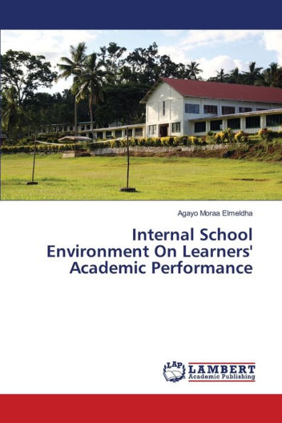 Internal School Environment On Learners' Academic Performance