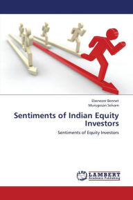 Title: Sentiments of Indian Equity Investors, Author: Bennet Ebenezer