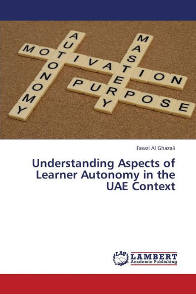 Understanding Aspects of Learner Autonomy in the UAE Context