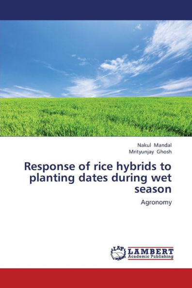 Response of Rice Hybrids to Planting Dates During Wet Season