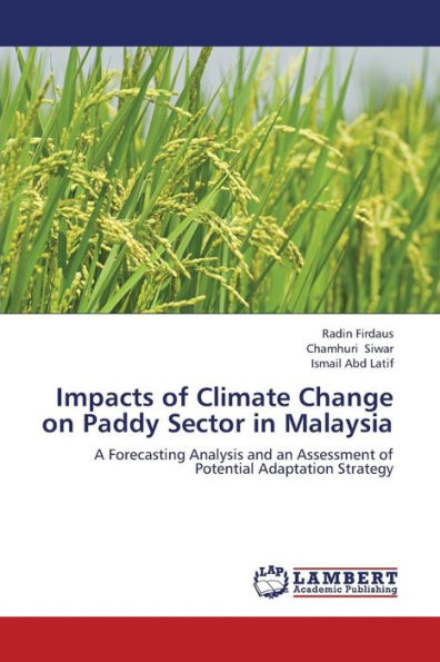 Impacts of Climate Change on Paddy Sector in Malaysia