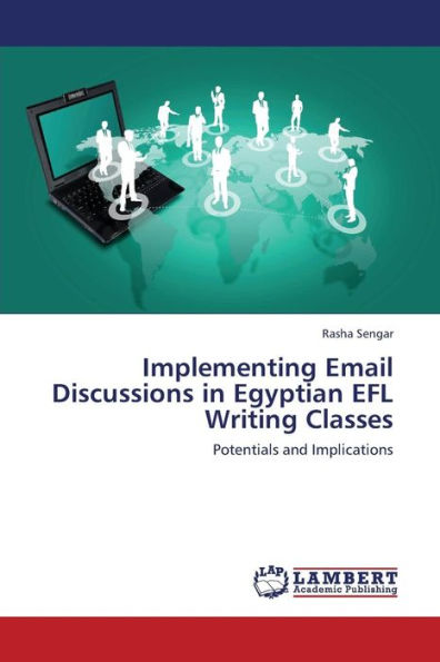 Implementing Email Discussions in Egyptian Efl Writing Classes