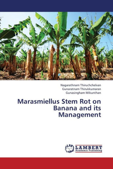 Marasmiellus Stem Rot on Banana and its Management