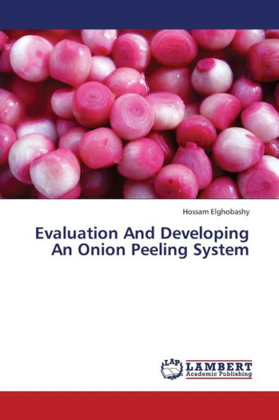 Evaluation And Developing An Onion Peeling System
