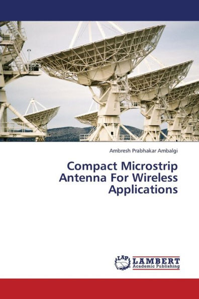 Compact Microstrip Antenna for Wireless Applications