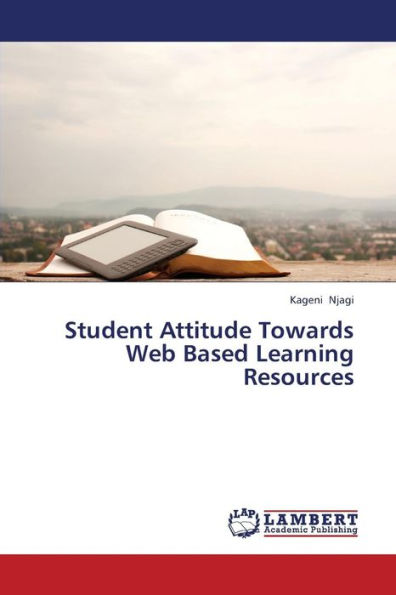Student Attitude Towards Web Based Learning Resources