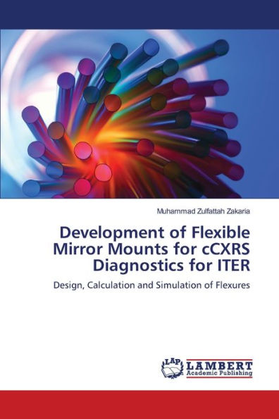 Development of Flexible Mirror Mounts for cCXRS Diagnostics for ITER