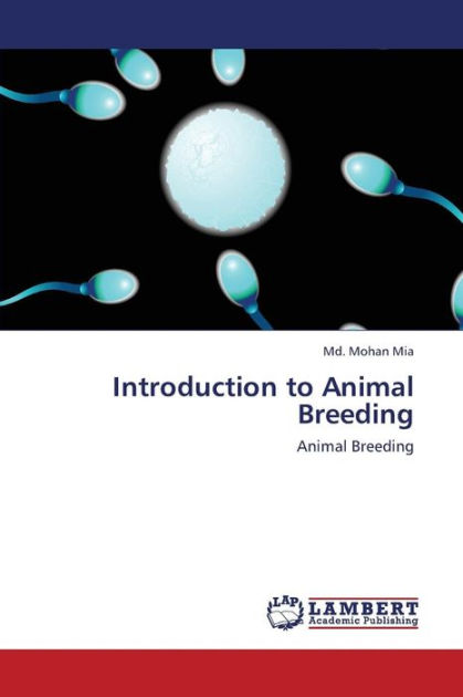 Introduction to Animal Breeding by Mia MD Mohan, Paperback | Barnes ...