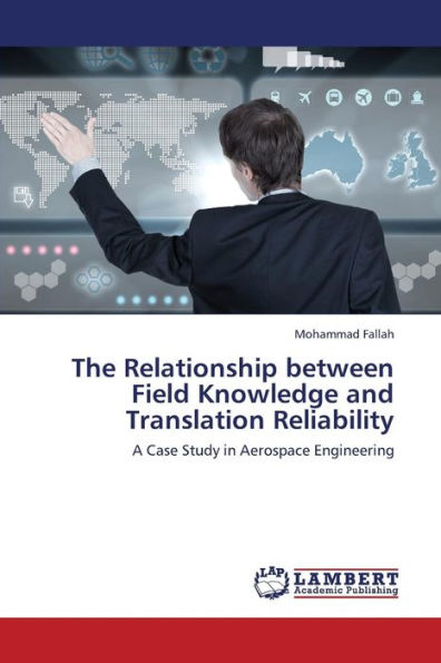 The Relationship Between Field Knowledge and Translation Reliability
