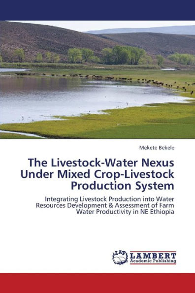 The Livestock-Water Nexus Under Mixed Crop-Livestock Production System