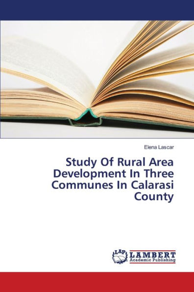Study Of Rural Area Development In Three Communes In Calarasi County