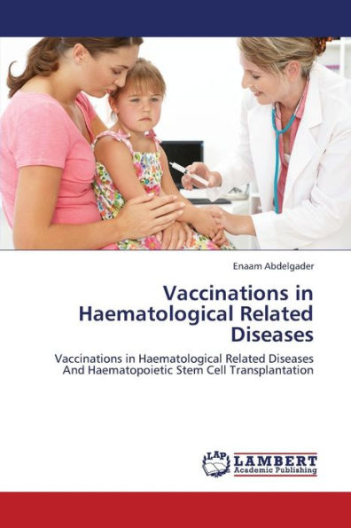 Vaccinations in Haematological Related Diseases