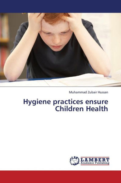 Hygiene Practices Ensure Children Health