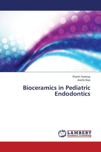 Bioceramics in Pediatric Endodontics