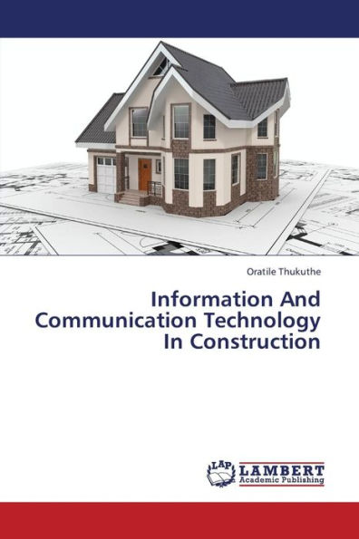 Information and Communication Technology in Construction