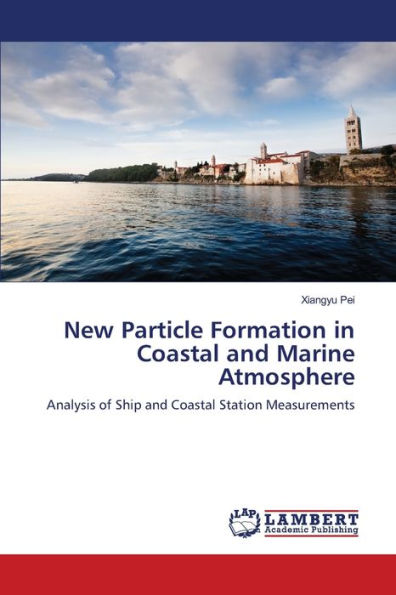 New Particle Formation in Coastal and Marine Atmosphere