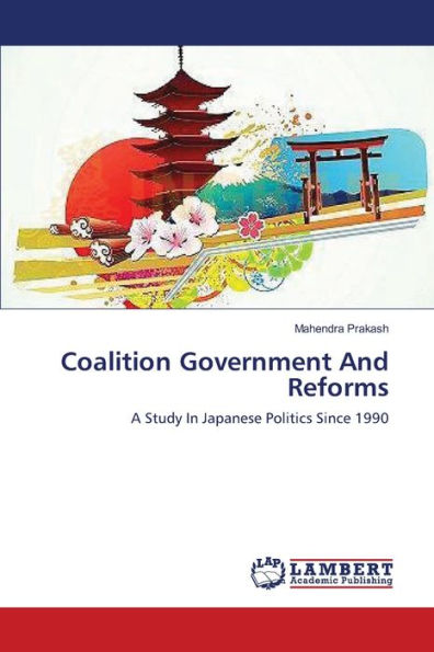 Coalition Government And Reforms