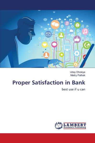 Proper Satisfaction in Bank