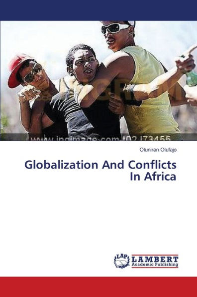 Globalization And Conflicts In Africa