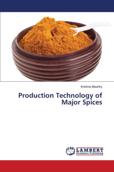 Production Technology of Major Spices